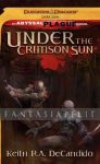 DD: The Abyssal Plague novel -Under the Crimson Sun