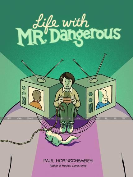 Life with Mr. Dangerous (HC)