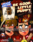 Penny Arcade 7: Be a Good, Little Puppy