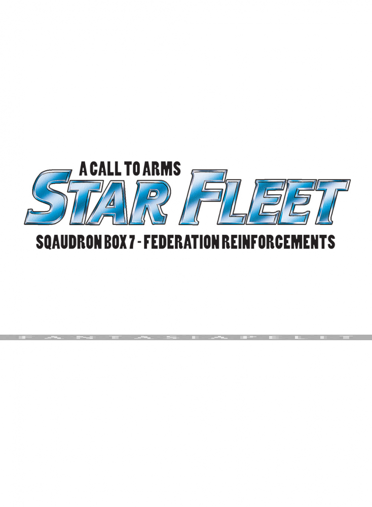 Call to Arms: Star Fleet Squadron Box 07 -Federation Reinforcements
