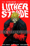 Luther Strode 1: Strange Talent of Luther Strode