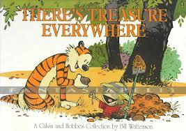 Calvin & Hobbes 10: There's Treasure Everywhere