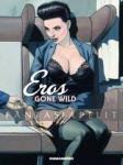 Eros Gone Wild (HC)