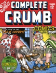 Complete Crumb 12: We're Livin' in the ''Lap o' Luxury!''