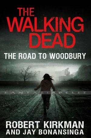 Walking Dead Novel 2: Road to Woodbury TPB