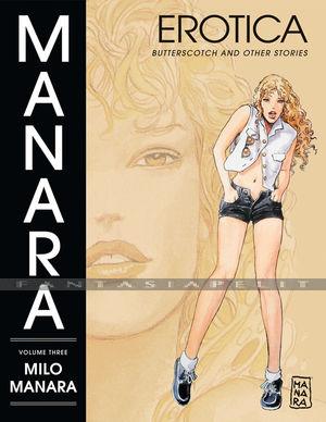 Manara Erotica 3: Butterscotch and Other Stories (HC)