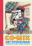 Co-Mix: Retrospective of Comics, Graphics and Scraps by Art Spiegelman (HC)