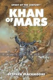 Spirit of the Century: Khan Of Mars