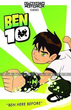Ben Ten Classics 1: Ben Here Before