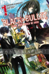 Black Bullet Light Novel 1: Those Who Would Be Gods