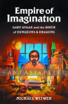 kuva tuotteesta on linkki tuotesivulle: Empire of Imagination: Gary Gygax and the Birth of Dungeons & Dragons (HC)