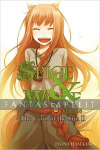 Spice & Wolf Novel 16: The Coin of the Sun II