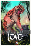 kuva tuotteesta on linkki tuotesivulle: Love 1: The Tiger (HC)