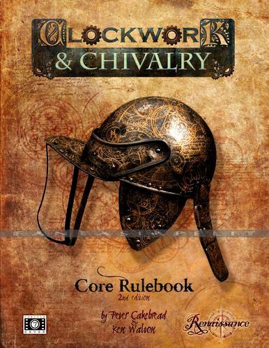Clockwork & Chivalry Core Rulebook 2nd Edition