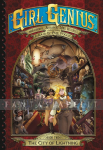 Girl Genius 15: Second Journey of Agatha Heterodyne 2 -The City of Lightning