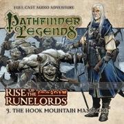Pathfinder Legends: Rise of the Runelords 3 -Hook Mountain Massacre (Audio CD)