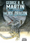 Ice Dragon: An Illustrated Novel (HC)