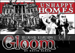 Gloom: Unhappy Homes 2nd Edition