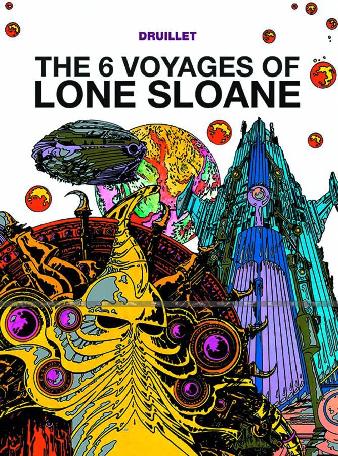 6 Voyages of Lone Sloane 1 (HC)