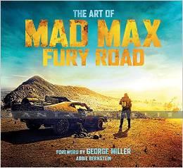 Art of Mad Max: Fury Road (HC)