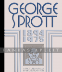 George Sprott: 1894-1975 (HC)