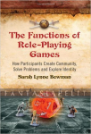 kuva tuotteesta on linkki tuotesivulle: Functions of Role-Playing Games: How Participants Create Community, Solve Problems and Explore Ident
