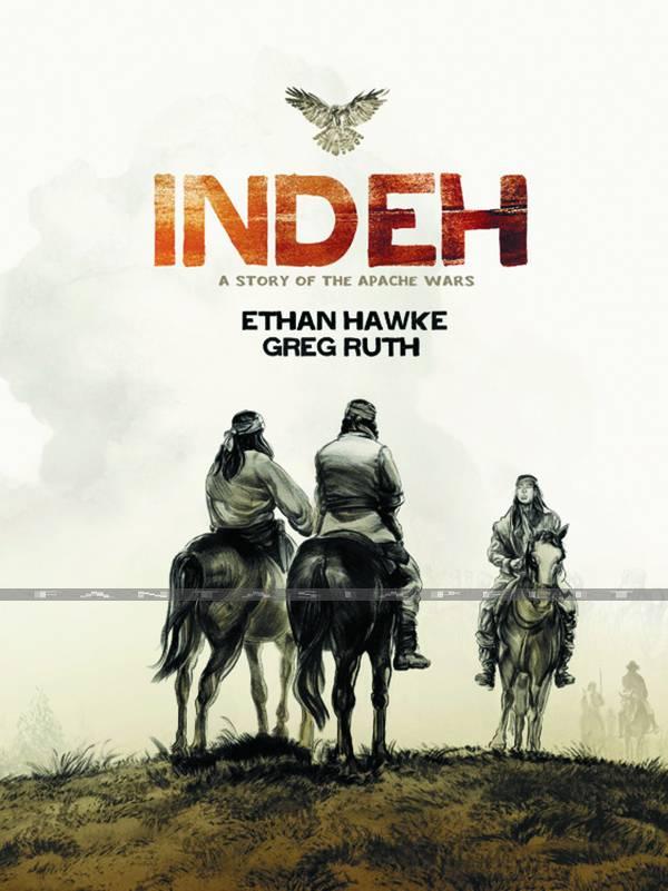 Indeh: The Story of the Apache Wars (HC)