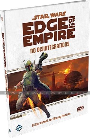 Star Wars RPG Edge of the Empire: No Disintegrations (HC)