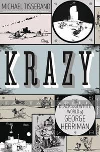Krazy: George Herriman, a Life in Black and White (HC)