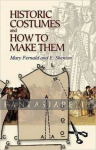 kuva tuotteesta on linkki tuotesivulle: Historic Costumes and How to Make Them