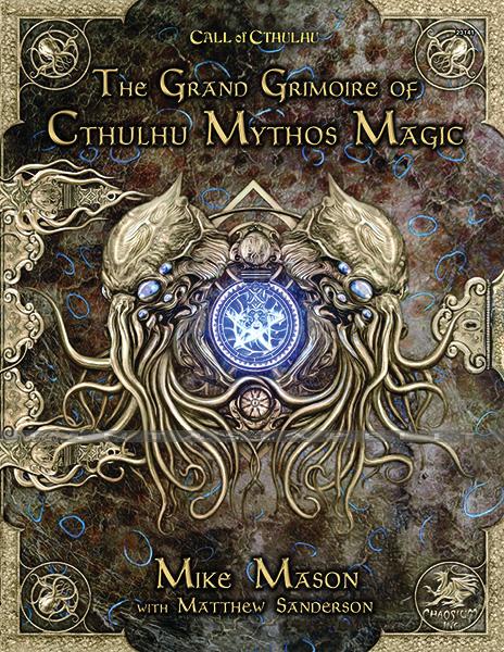 Grand Grimoire of Cthulhu Mythos Magic (HC)