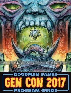 Gen Con 2017 Program Guide (Goodman Games Annual)