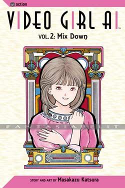 Video Girl Ai 02: Mix Down 2nd Edition