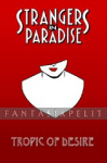 Strangers In Paradise 10: Tropic Of Desire