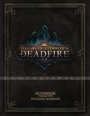 Pillars of Eternity Guidebook 2: The Deadfire Archipelago (HC)