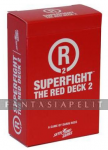 SUPERFIGHT: Red Deck 2