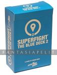 SUPERFIGHT: Blue Deck 2