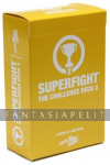 SUPERFIGHT: Challenge Deck 2