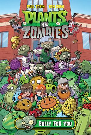 Plants vs. Zombies: Bully For You (HC)