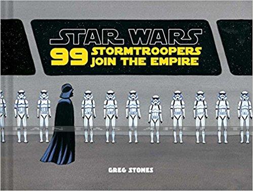 Star Wars: 99 Stormtroopers Join the Empire (HC)
