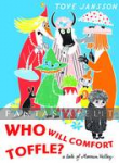 kuva on linkki tuotesivulle: Who Will Comfort Toffle? A Tale Of Moomin Valley (HC)