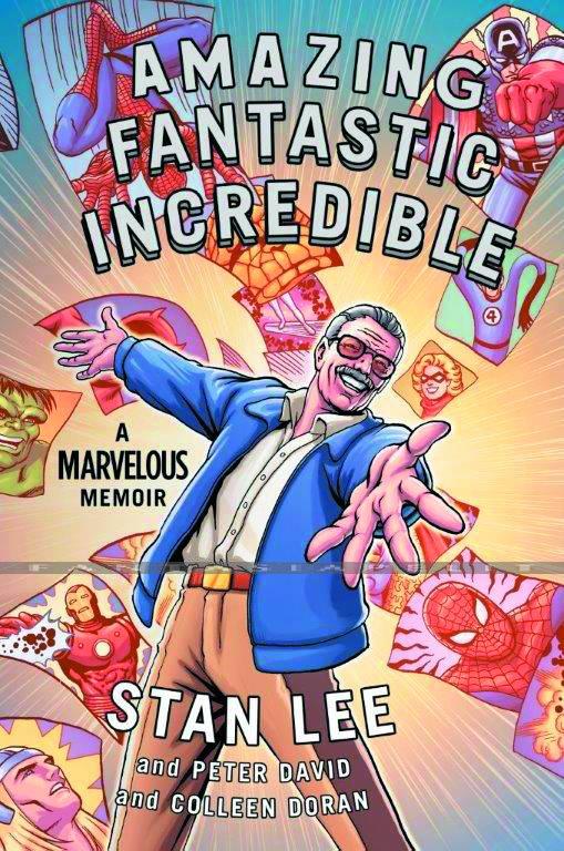 Amazing Fantastic Incredible: A Marvelous Memoir
