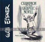 Will Eisner: Champion of the Graphic Novel (HC)