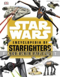 Star Wars: Encyclopedia Starfighters and Other Vehicles (HC)