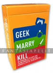 kuva on linkki tuotesivulle: Geek Marry Kill