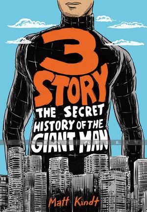 3 Story: The Secret History of the Giant Man, Expanded Edition
