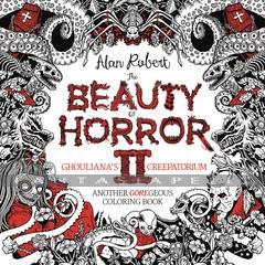 Beauty of Horror: Goregeous Coloring Book 2