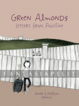 kuva tuotteesta on linkki tuotesivulle: Green Almonds: Letters from Palestine
