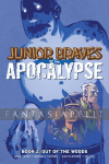Junior Braves of the Apocalypse 2: Out of Woods (HC)