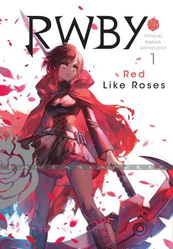 RWBY Official Manga Anthology 1: Red Like Roses